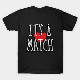 Heart Shape Graphic Background It's a Match Couple Design T-Shirt